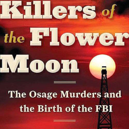 Killers of the Flower Moon By David Grann 